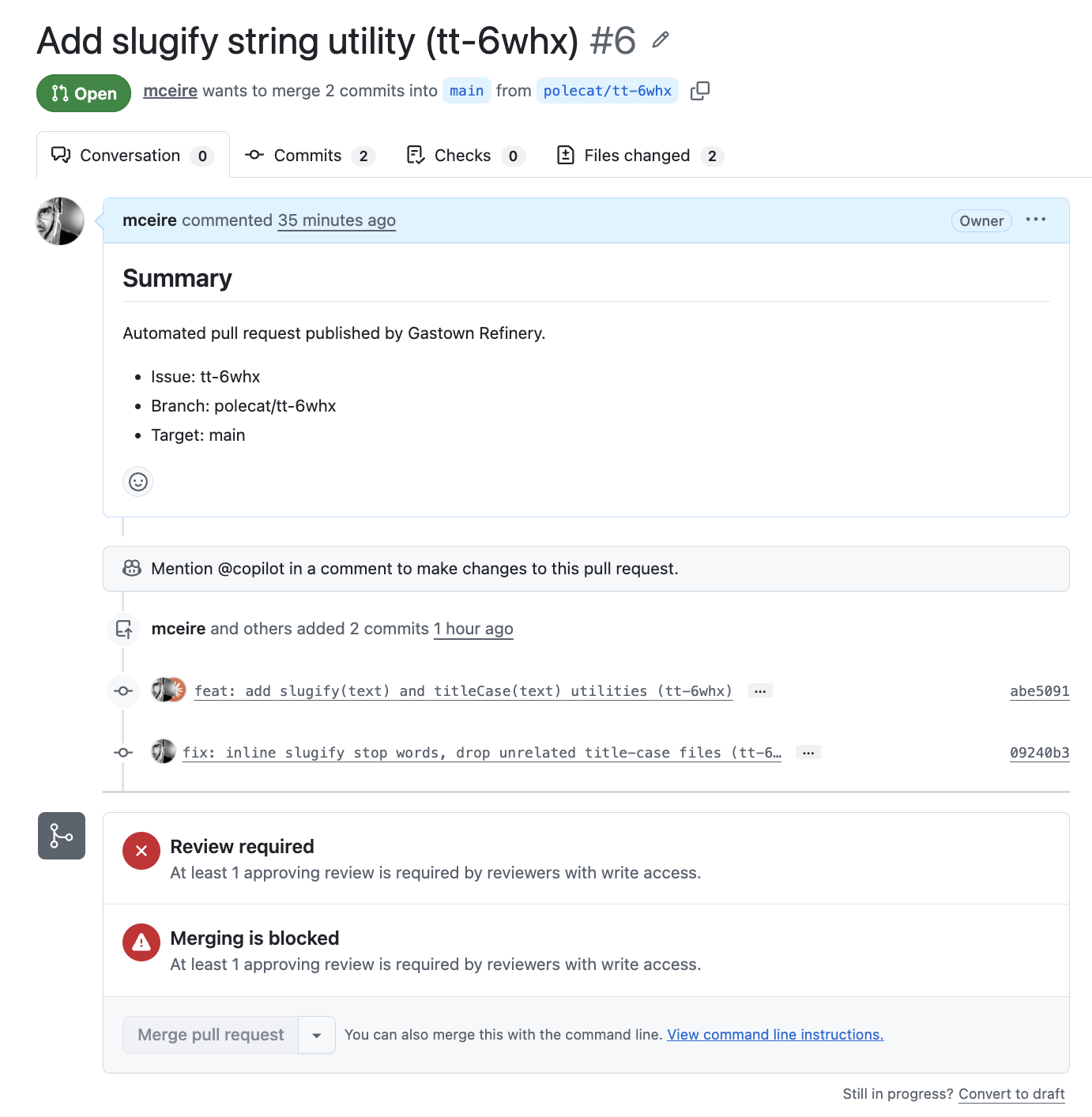 Pull request #6 on GitHub, opened by the Gastown Refinery: two commits, the first attempt and the fix, and a red "Review required / Merging is blocked." The fleet cannot approve its own work.