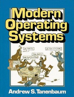 Modern Operating Systems by Andrew S. Tanenbaum